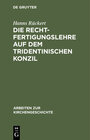 Buchcover Die Rechtfertigungslehre auf dem Tridentinischen Konzil