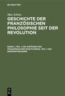 Buchcover Max Schinz: Geschichte der französischen Philosophie seit der Revolution / Die Anfänge des französischen Positivismus, T