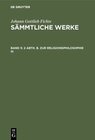 Buchcover Johann Gottlieb Fichte: Johann Gottlieb Fichte’s Sämmtliche Werke / 2 Abth. B. Zur Religionsphilosophie III