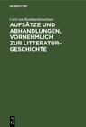 Buchcover Aufsätze und Abhandlungen, vornehmlich zur Litteraturgeschichte
