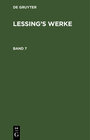 Buchcover G. E. Lessing: Lessing’s Werke / G. E. Lessing: Lessing’s Werke. Band 7