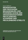 Buchcover Regenkarten der Provinzen Brandenburg und Pommern sowie der Grossherzogtümer Mecklenburg-Schwerin und Mecklenburg-Streli