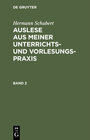 Buchcover Hermann Schubert: Auslese aus meiner Unterrichts- und Vorlesungspraxis / Hermann Schubert: Auslese aus meiner Unterricht
