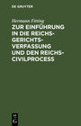 Buchcover Zur Einführung in die Reichs-Gerichtsverfassung und den Reichs-Civilproceß