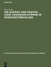 Buchcover Die Surára und Pakidái. Zwei Yanonámi-Stämme in Nordwestbrasilien