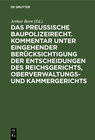 Buchcover Das preussische Baupolizeirecht. Kommentar unter eingehender Berücksichtigung der Entscheidungen des Reichsgerichts, Obe