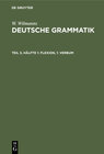 Buchcover W. Wilmanns: Deutsche Grammatik / Flexion, 1: Verbum