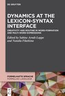 Buchcover Dynamics at the Lexicon-Syntax Interface