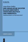 Buchcover Der israelische Dichter Elazar Benyoëtz zwischen Deutsch und Hebräisch