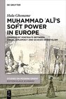 Buchcover Muḥammad ʿAlī’s Soft Power in Europe