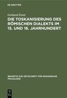 Buchcover Die Toskanisierung des römischen Dialekts im 15. und 16. Jahrhundert