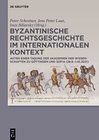Buchcover Byzantinische Rechtsgeschichte im internationalen Kontext