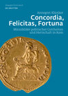 Buchcover Concordia, Felicitas, Fortuna