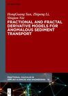 Buchcover Fractional and Fractal Derivative Models for Anomalous Sediment Transport