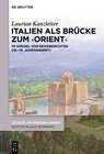 Buchcover Italien als Brücke zum ‚Orient‘