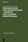 Buchcover Phraseologie und Wortbildung – Aspekte der Lexikonerweiterung