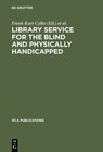 Buchcover Library service for the blind and physically handicapped