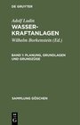 Buchcover Adolf Ludin: Wasserkraftanlagen / Planung, Grundlagen und Grundzüge