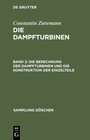 Buchcover Die Berechnung der Dampfturbinen und die Konstruktion der Einzelteile