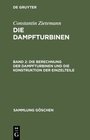 Buchcover Constantin Zietemann: Die Dampfturbinen / Die Berechnung der Dampfturbinen und die Konstruktion der Einzelteile