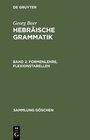 Buchcover Georg Beer: Hebräische Grammatik / Formenlehre, Flexionstabellen
