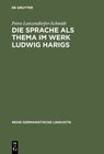 Buchcover Die Sprache als Thema im Werk Ludwig Harigs