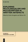 Buchcover Exploring Multilingualism and Multiscriptism in Written Artefacts