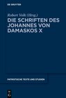 Buchcover Die Schriften des Johannes von Damaskos X