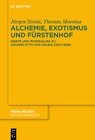 Buchcover Alchemie zwischen Exotismus und Fürstenhof