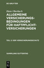 Buchcover Hans Oberbach: Allgemeine Versicherungs-Bedingungen für Haftpflicht-Versicherungen / Der Versicherungsschutz
