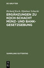 Buchcover Ergänzungen zu Koch-Schacht Münz- und Bankgesetzgebung