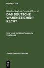 Buchcover Das deutsche Warenzeichenrecht / Die internationalen Verträge