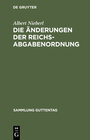 Buchcover Die Änderungen der Reichsabgabenordnung