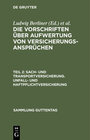 Buchcover Die Vorschriften über Aufwertung von Versicherungsansprüchen / Sach- und Transportversicherung. Unfall- und Haftpflichtv