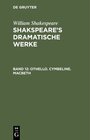 Buchcover William Shakespeare: Shakspeare’s dramatische Werke / Othello. Cymbeline. Macbeth