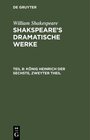 Buchcover William Shakespeare: Shakspeare’s dramatische Werke / König Heinrich der Sechste, Zweyter Theil