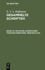 Buchcover E. T. A. Hoffmann: Gesammelte Schriften / Seltsame Leiden eines Theater-Direktors. Meister Floh