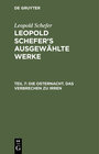 Buchcover Leopold Schefer: Leopold Schefer's ausgewählte Werke / Die Osternacht. Das Verbrechen zu irren