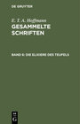 Buchcover E. T. A. Hoffmann: Gesammelte Schriften / Die Elixiere des Teufels