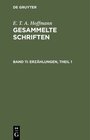 Buchcover E. T. A. Hoffmann: Gesammelte Schriften / Erzählungen, Theil 1