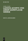 Buchcover Achim Arnim: Ludwig Achim's von Arnim sämmtliche Werke / Landhausleben