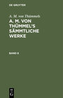 Buchcover A. M. von Thümmels: A. M. von Thümmel’s Sämmtliche Werke / A. M. von Thümmels: A. M. von Thümmel’s Sämmtliche Werke. Ban