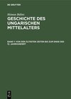 Buchcover Hóman Bálint: Geschichte des ungarischen Mittelalters / Von den ältesten Zeiten bis zum Ende des 12. Jahrhundert