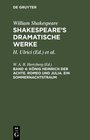 Buchcover William Shakespeare: Shakespeare’s dramatische Werke / König Heinrich der Achte. Romeo und Julia. Ein Sommernachtstraum