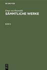 Buchcover Ernst von Houwalds: Sämmtliche Werke / Ernst von Houwalds: Sämmtliche Werke. Band 2