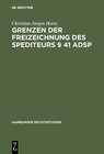 Buchcover Grenzen der Freizeichnung des Spediteurs § 41 ADSp