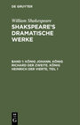 Buchcover William Shakespeare: Shakspeare’s dramatische Werke / König Johann. König Richard der Zweite. König Heinrich der Vierte,