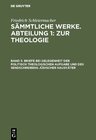 Buchcover Friedrich Schleiermacher: Sämmtliche Werke. Abteilung 1: Zur Theologie / Briefe bei Gelegenheit der politisch theologisc