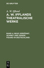 Buchcover A. W. Iffland: A. W. Ifflands theatralische Werke / Reue versöhnt. Achmet und Zenide. Figaro in Deutschland
