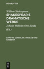 Buchcover William Shakespeare: Shakespear’s dramatische Werke / Coriolan. Troilus und Kressida